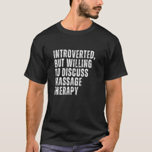 Camiseta Introvertido pero dispuesto a discutir la terapia 