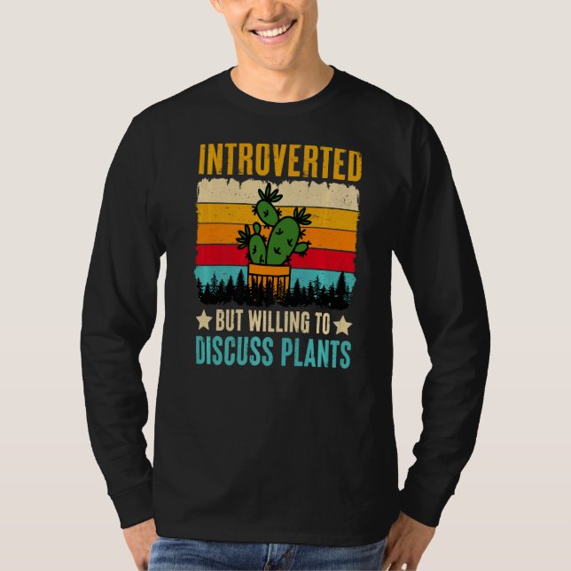 Camiseta Introvertido Pero Dispuesto A Discutir Las Plantas (Anverso)