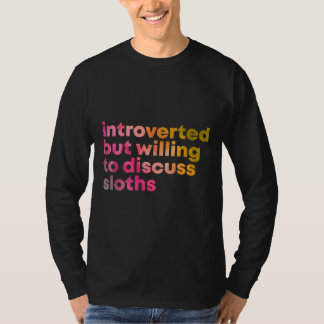Camiseta Introvertido Pero Dispuesto A Discutir Lemas En El