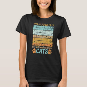 Camiseta Introvertido Pero Dispuesto A Discutir Los Gatos C