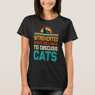 Camiseta Introvertido Pero Dispuesto A Discutir Los Gatos P
