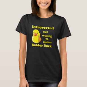 Camiseta Introvertido pero dispuesto a discutir Pato de Gom