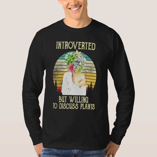 Camiseta Introvertido, Pero Dispuesto A Discutir, Planta La (Anverso)