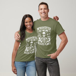 Camiseta Introvertido pero dispuesto a discutir plantas cam