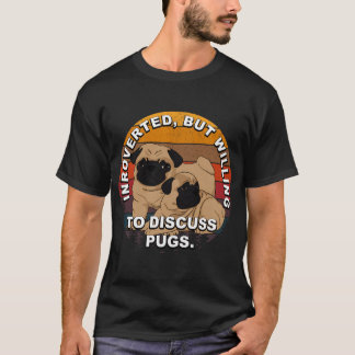Camiseta Introvertido, pero dispuesto a discutir pugs-retro