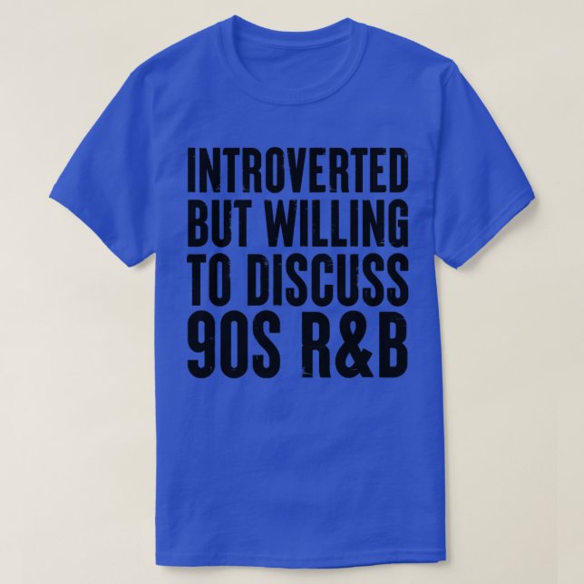 Camiseta introvertido pero dispuesto a discutir RB de los 9 (Diseño del anverso)