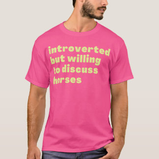 Camiseta introvertido pero dispuesto a discutir sobre cabal