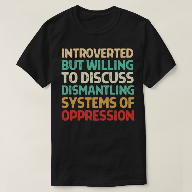 Camiseta Introvertido Pero Dispuesto A Discutir Sobre El De (Diseño del anverso)