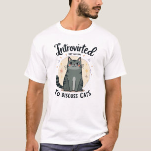 Camiseta Introvertido pero dispuesto a discutir sobre gatos