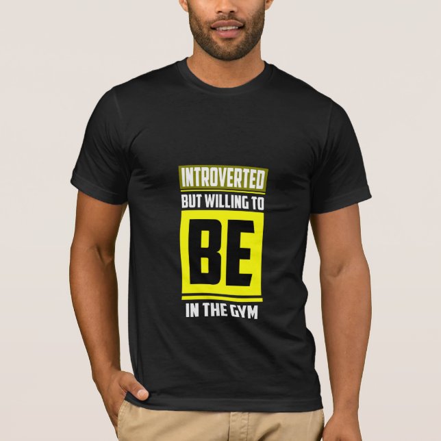 Camiseta Introvertido Pero Dispuesto A Estar En El Gimnasio (Anverso)