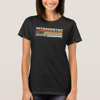 Camiseta Introvertido pero listo Tejiendo al crochet retro