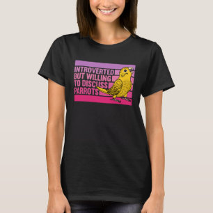 Camiseta Introvertido Pero Loros Amarillo Lutino Periquito