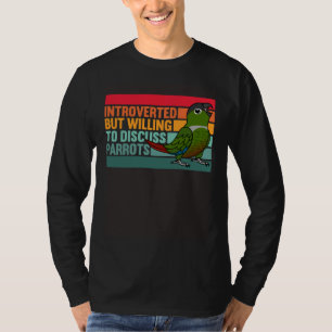 Camiseta Introvertido Pero Loros Conure de Mejilla Verde
