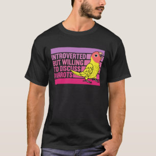 Camiseta Introvertido Pero Loros De Cara De Melocotón Amari