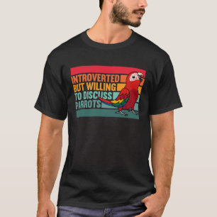 Camiseta Introvertido pero loros escarlata Macaw