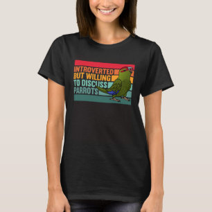 Camiseta Introvertido Pero Loros Kakariki Corona Roja