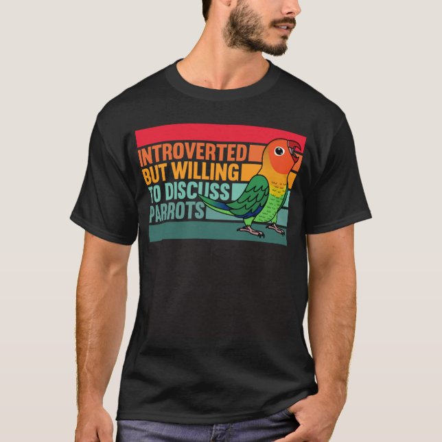 Camiseta Introvertido Pero Loros Lovebird de Fischer (Anverso)