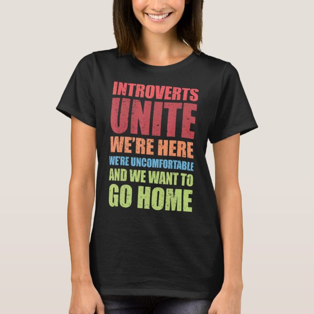 Camiseta Introvertidos unimos estamos aquí estamos incómodo (Anverso)