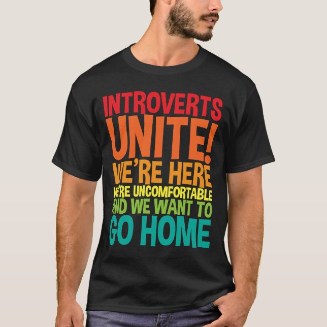 Camiseta Introvertidos unimos estamos aquí estamos incómodo (Anverso)