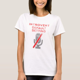 Camiseta Introvertir configuración predeterminada silenciar