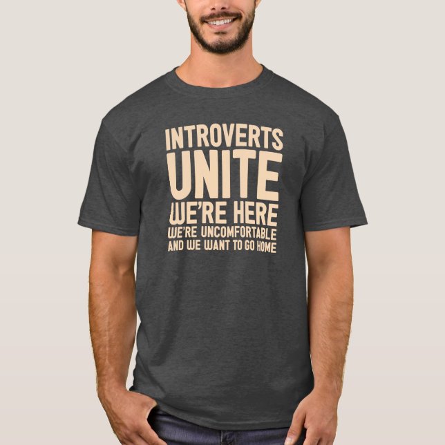 Camiseta INTROVERTS NOS UNEN están aquí nosotros son (Anverso)