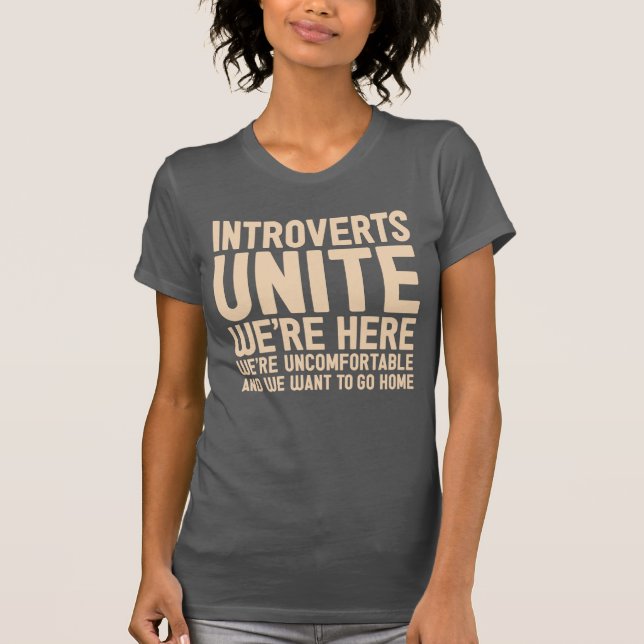 Camiseta INTROVERTS NOS UNEN están aquí nosotros son (Anverso)
