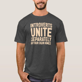 Camiseta INTROVERTS UNEN por separado. Y en sus propios