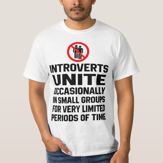 Camiseta Introverts unite occasionally in small group  (Anverso)
