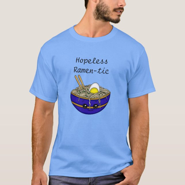 Camiseta Inútil Ramen-tic | Divertido Ramen Food Pun (Anverso)