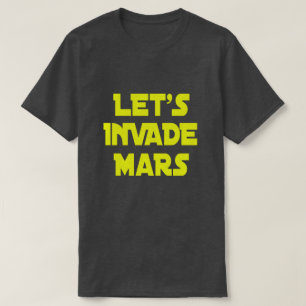 Camiseta Invadamos Marte