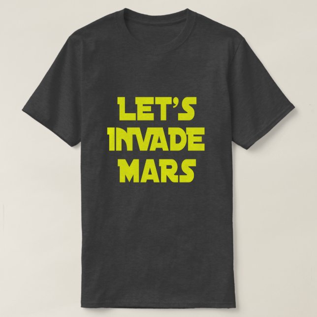 Camiseta Invadamos Marte (Diseño del anverso)