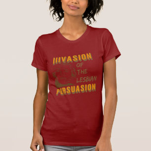 Camiseta Invasión de la persuasión lesbiana