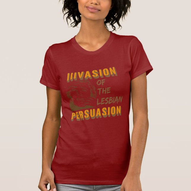 Camiseta Invasión de la persuasión lesbiana (Anverso)