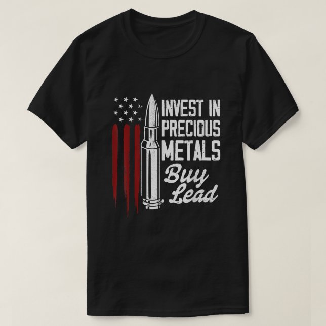 Camiseta Invertir en metales preciosos derechos de armas de (Diseño del anverso)