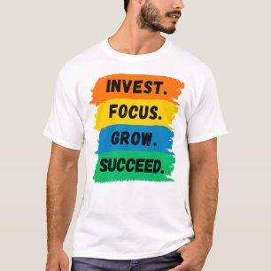 Camiseta Invertir, focalizar, crecer, slogan motivacional e