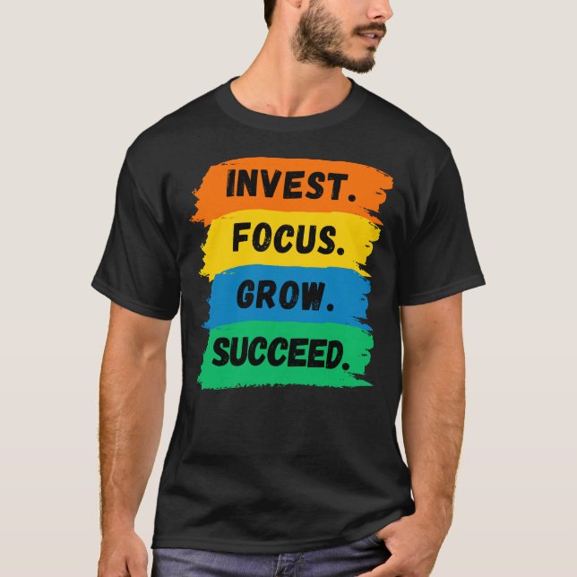 Camiseta Invertir, focalizar, crecer, slogan motivacional e