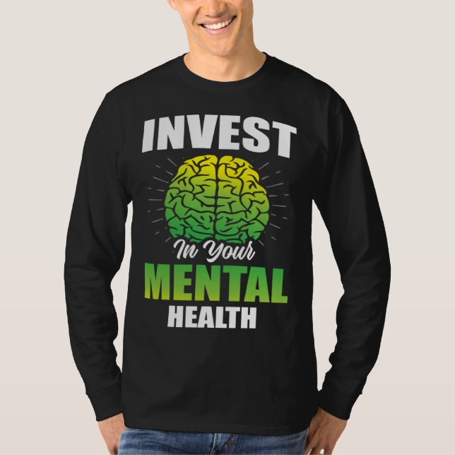 Camiseta Invest In Your Mental Health Awareness Depression  (Anverso)