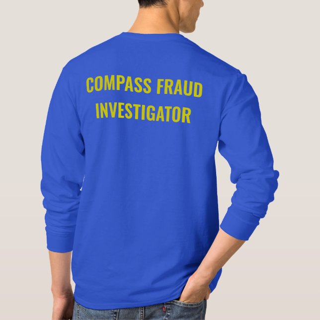 Camiseta Investigador de fraude de brújula (Reverso)