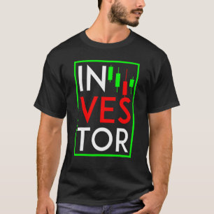 Camiseta Investor Investing Shareholder Invest Stocks