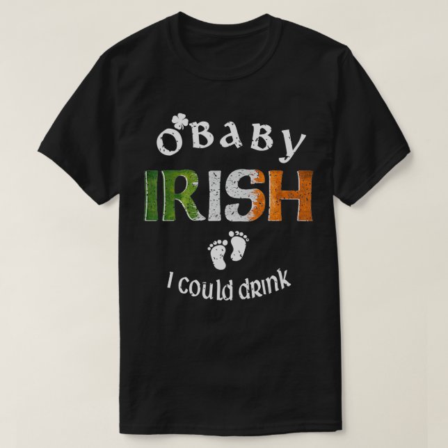 Camiseta Invitación de embarazo Regalo Irlandés que podría  (Diseño del anverso)