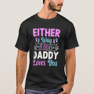 Camiseta Invitación de género como sea que le guste a papá