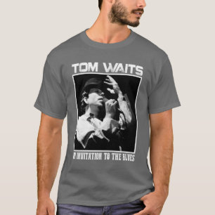 Camiseta Invitación de Tom Waits al amigo del blues