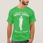 Camiseta Ionic Bond Science Themed Design 1<br><div class="desc">Ionic Bond Science Themed Design 1 .Check out our PHD t shirts selection for the very best in unique or custom,  handmade pieces from our clothing shops.</div>