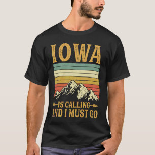 Camiseta Iowa Está Llamando Y Debo Ir