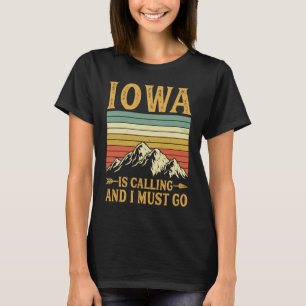 Camiseta Iowa Está Llamando Y Debo Ir
