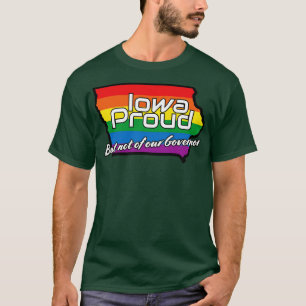 Camiseta Iowa Orgullosa pero no de nuestro gobernador TShir