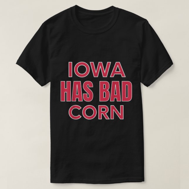 Camiseta Iowa tiene mal maíz (Diseño del anverso)