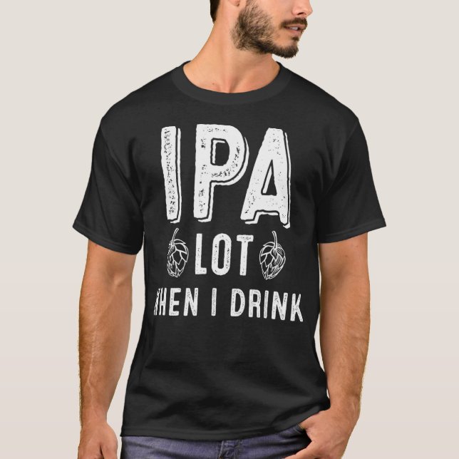 Camiseta IPA Lot Cuando Bebí - Graciosa cerveza de artesaní (Anverso)