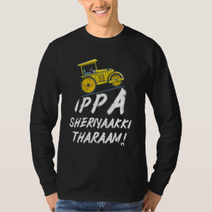 Camiseta Ippa Sheriyaakki Tharaam Kerala Malayalam Funny