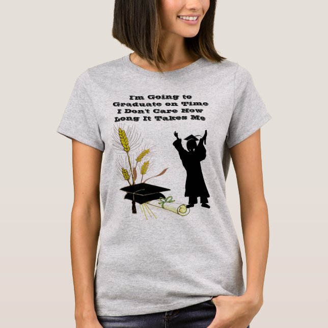 Camiseta Ir a 2 graduados a tiempo importa cuánto tiempo to (Anverso)